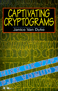 Captivating Cryptograms - Van Dyke, Janice