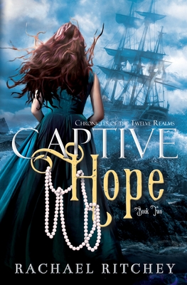 Captive Hope - Ritchey, Rachael