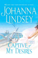 Captive of My Desires: A Malory Novel - Lindsey, Johanna