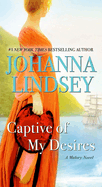 Captive of My Desires: A Malory Novel