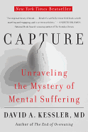 Capture: Unraveling the Mystery of Mental Suffering