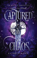 Captured by Chaos: A Grumpy/Sunshine Shifter Romance