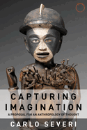 Capturing Imagination: A Proposal for an Anthropology of Thought