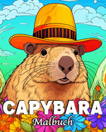 Capybara Malbuch: 50 einzigartige Illustrationen zum Stressabbau und zur Entspannung