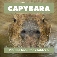 Capybara: Picture book for children