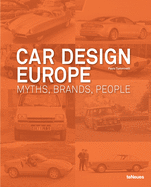 Car Design Europe: Myths, Brands, People