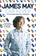 Car Fever: The Car Bore's Essential Companion