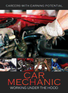 Car Mechanic: Working Under the Hood