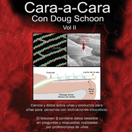 Cara a Cara con Doug Schoon: Volumen 2