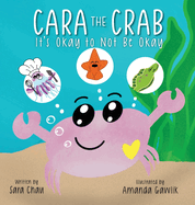 Cara the Crab: It's Okay to Not Be Okay