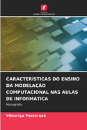 Caractersticas Do Ensino Da Modelao Computacional NAS Aulas de Informtica