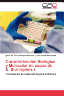 Caracterizacin Biolgica y Molecular de cepas de B. thuringiensis