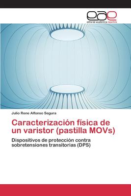 Caracterizacin fsica de un varistor (pastilla MOVs) - Alfonso