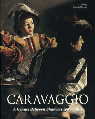 Caravaggio: A Genius Between Shadows and Lights - Gianfranceschi, Michela