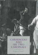 Caravaggio and His Two Cardinals