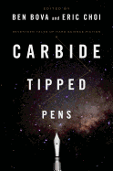 Carbide Tipped Pens: Seventeen Tales of Hard Science Fiction