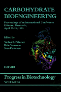 Carbohydrate Bioengineering: Volume 10