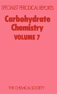 Carbohydrate Chemistry: Volume 7