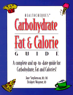 Carbohydrate, Fat and Calorie Guide: A Complete and Up-To-Date Guide for Carbohydrate, Fat and Calories! - Stephenson, Jane, R.D., C.D.E., and Wagener, Bridgett, and Hachfeld, Linda (Editor)