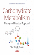 Carbohydrate Metabolism: Theory and Practical Approach