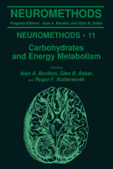 Carbohydrates and Energy Metabolism - Boulton, Alan A. (Editor), and Baker, Glen B. (Editor), and Butterworth, Roger (Editor)