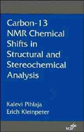 Carbon-13 NMR Chemical Shifts in Structural and Stereochemical Analysis - Pihlaja, Kalevi, and Kleinpeter, Erich