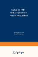 Carbon-13 NMR Shift Assignments of Amines and Alkaloids