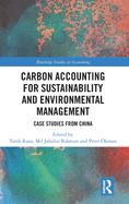 Carbon Accounting for Sustainability and Environmental Management: Case Studies from China