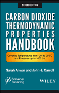 Carbon Dioxide Thermodynamic Properties Handbook: Covering Temperatures from -20 to 250c and Pressures Up to 1000 Bar