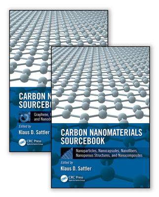 Carbon Nanomaterials Sourcebook, Two-Volume Set - Sattler, Klaus D (Editor)