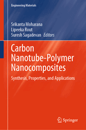 Carbon Nanotube-Polymer Nanocomposites: Synthesis, Properties, and Applications