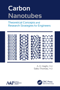 Carbon Nanotubes: Theoretical Concepts and Research Strategies for Engineers