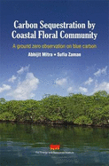 Carbon Sequestration by Coastal Floral Community: A Ground Zero Observation on Blue Carbon