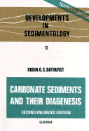 Carbonate Sediments and Their Diagenesis - Bathurst, R G