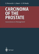 Carcinoma of the prostate innovations in management