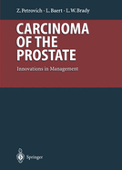 Carcinoma of the Prostate: Innovations in Management