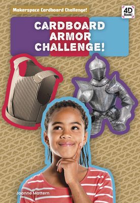 Cardboard Armor Challenge! - Mattern, Joanne