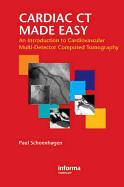 Cardiac CT Made Easy: An Introduction to Cardiovascular Multidetector Computed Tomography