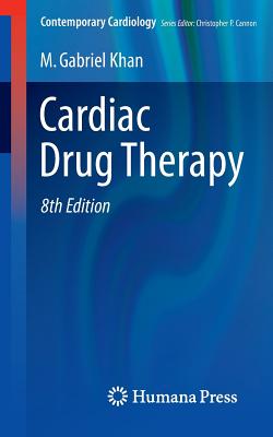 Cardiac Drug Therapy - Khan, M Gabriel