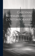 Cardinal Newman and his Contemporaries