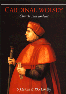 Cardinal Wolsey: Church, State and Art