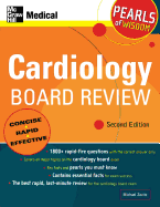Cardiology Board Review: Pearls of Wisdom, Second Edition: Pearls of Wisdom
