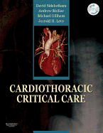 Cardiothoracic Critical Care - Sidebotham, David, and McKee, Andrew, and Gillham, Michael
