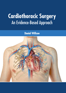 Cardiothoracic Surgery: An Evidence-Based Approach