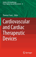 Cardiovascular and Cardiac Therapeutic Devices - Franz, Thomas (Editor)