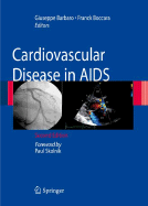 Cardiovascular Disease in AIDS - Barbaro, Giuseppe (Editor), and Skolnik, Paul (Foreword by), and Barbarini, Giorgio