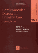 Cardiovascular Disease in Primary Care: A Guide for GPS