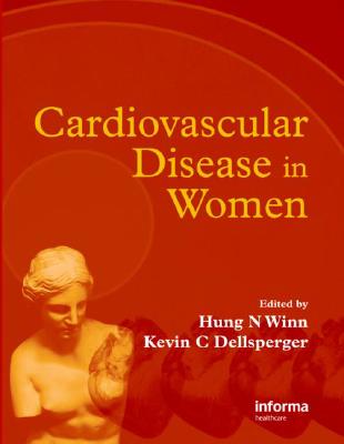 Cardiovascular Disease in Women - Winn, Hung N (Editor), and Dellsperger, Kevin (Editor)