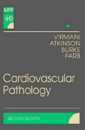 Cardiovascular Pathology: Volume 40 in the Major Problems in Pathology Series