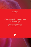 Cardiovascular Risk Factors in Pathology